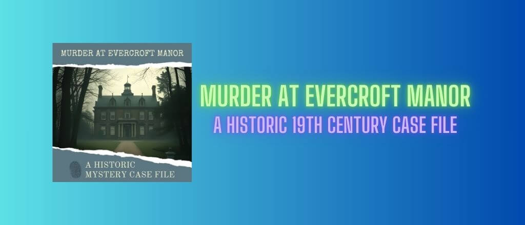 Historical 19th Century Murder Mystery Case File