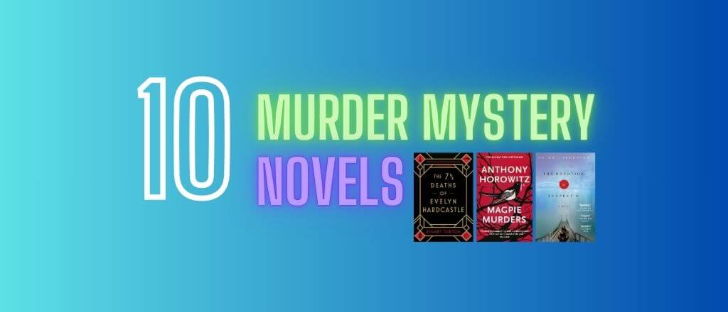 Top 10 Murder Mystery Novels
