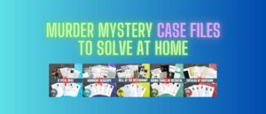 Murder Mystery Case Files to Solve at Home
